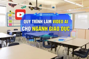 Quy trình AI cho giáo dục