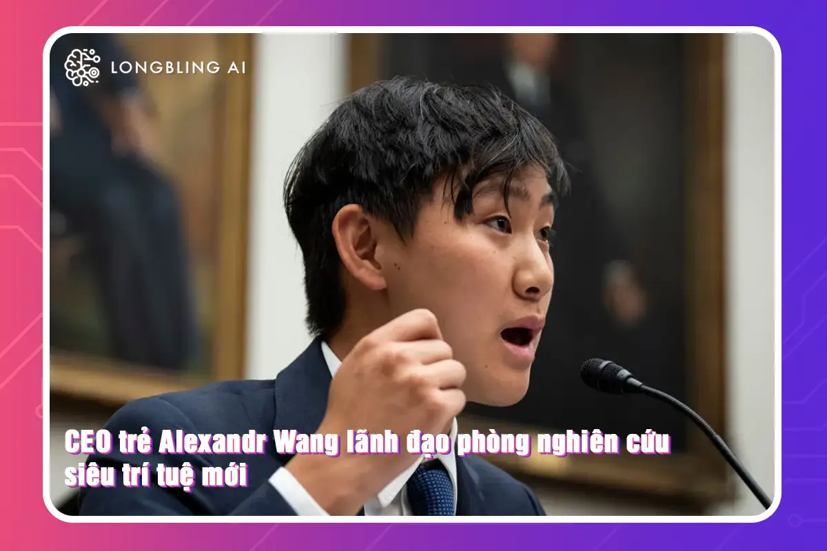 CEO trẻ Alexandr Wang lãnh đạo phòng nghiên cứu siêu trí tuệ mới