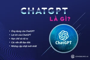 ChatGPT là gì Giới thiệu về chatbot AI mạnh mẽ nhất hiện nay