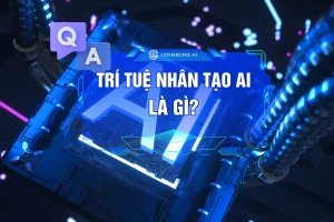 Trí tuệ nhân tạo AI là gì?
